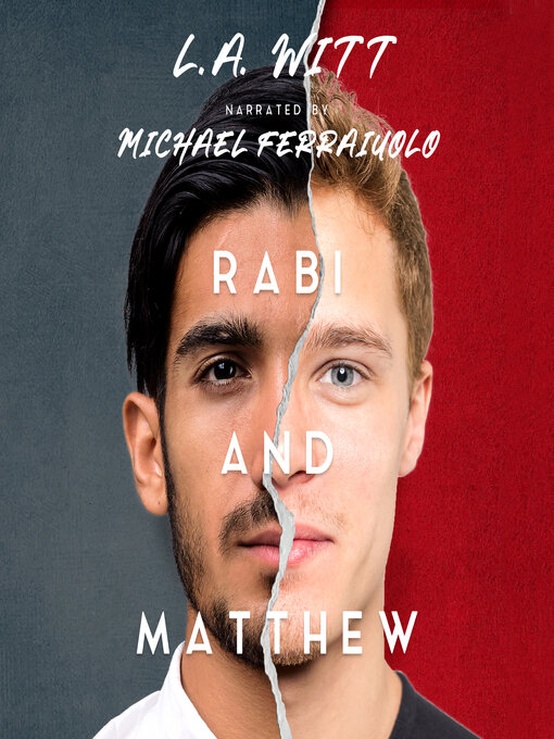 Title details for Rabi and Matthew by L.A. Witt - Available